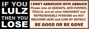 We don't associate with asshats.